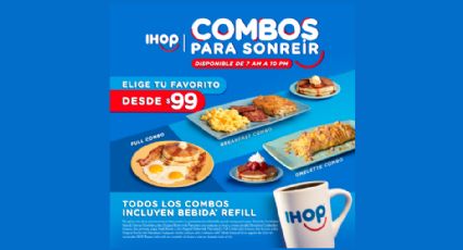 ¡Ihop lanza Combos para sonreír desde 99 pesos!