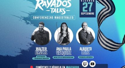 Rayados anuncia foro con Alberto Lati, Erviti y Ana Paula Vázquez