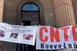 Integrantes del CNTE NL denuncian corrupción en un plantel y desatención de la SE