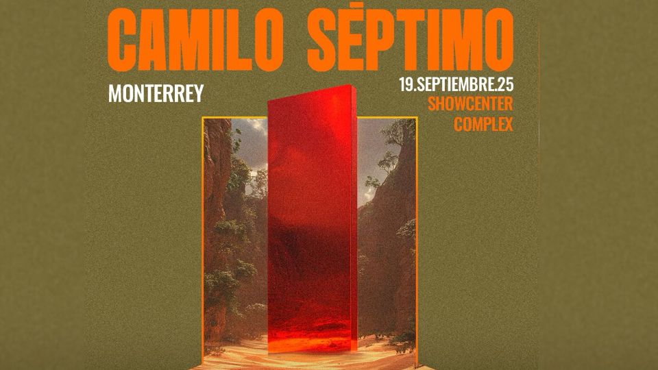 Camilo Séptimo regresa a Monterrey el próximo 19 de septiembre.