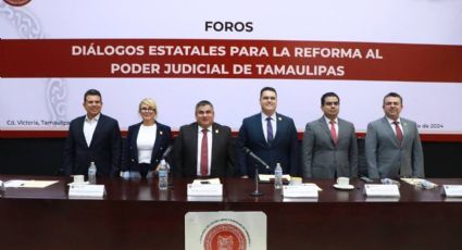 Concluyen foros para la reforma al Poder Judicial en Tamaulipas