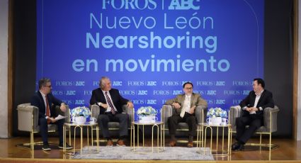 Inicia Foros ABC; expertos abordan los retos en NL tras llegada de empresas extranjeras