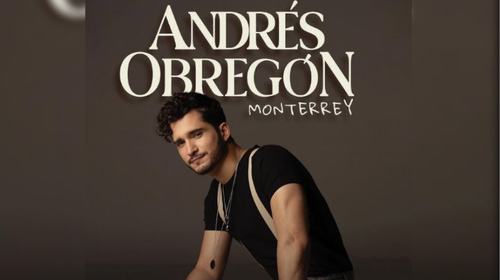 Andrés Obregón se presentará en Monterrey el próximo 8 de febrero