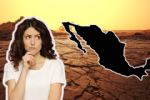 ¿Habrá sequía en México este 2025? Esto dicen los expertos
