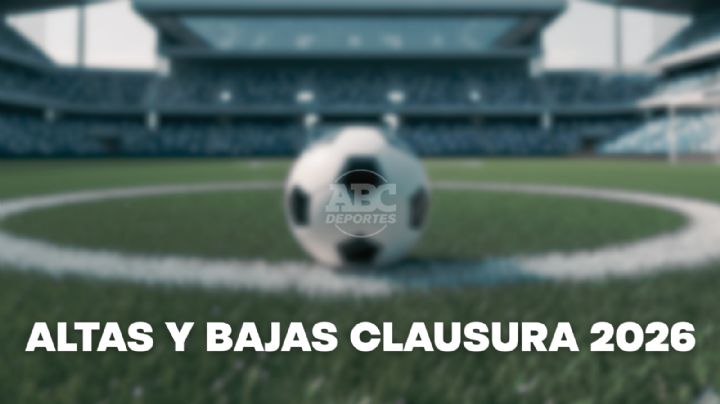 LIGA MX: Altas y Bajas para el Torneo Clausura 2026