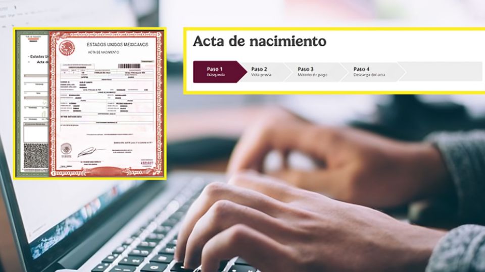 Esta es la guía para obtener tu Acta de Nacimiento en línea.