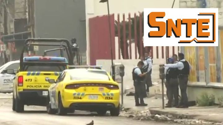 Era maestro hombre asesinado en la colonia Independencia en Monterrey