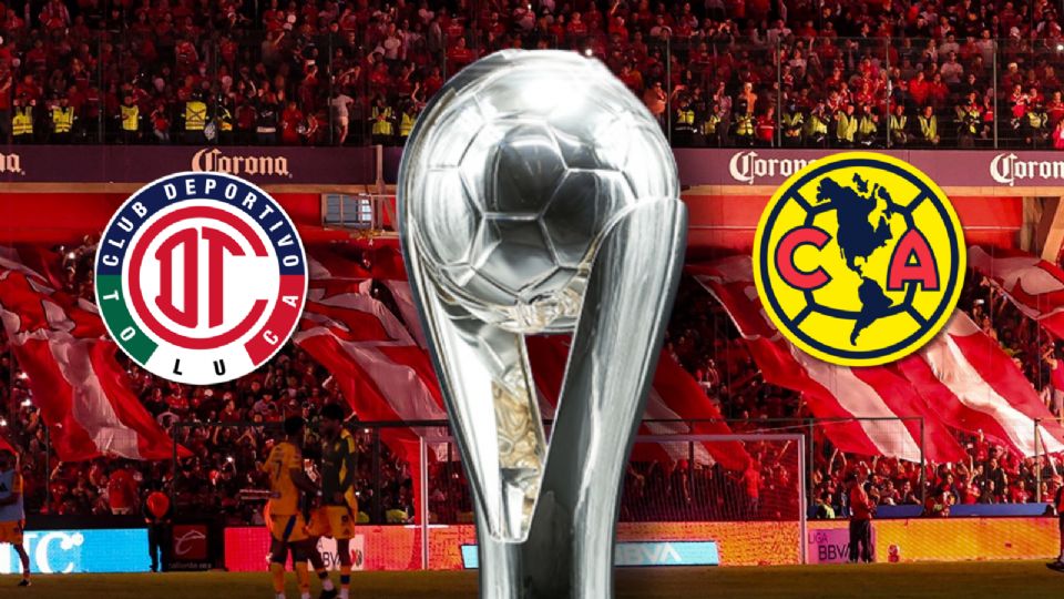 América busca el tetracampeonato ante un Toluca con sed de revancha tras 15 años