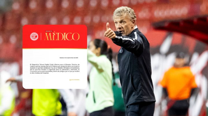Toluca Femenil confirmó que su DT, Patrice Lair, sufrió un “dolor en el pecho” ante Pumas