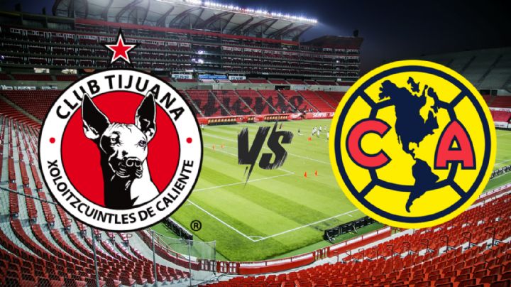 Liga MX: ¿Cuándo y dónde ver Tijuana vs. América?