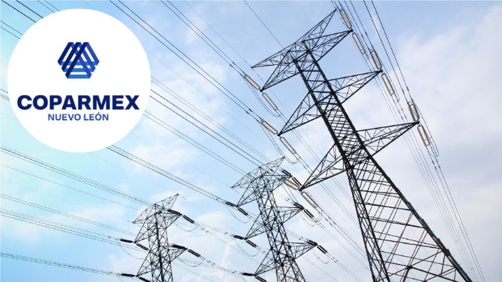 Advierte Coparmex NL que falta de energía pone en riesgo inversiones estratégicas