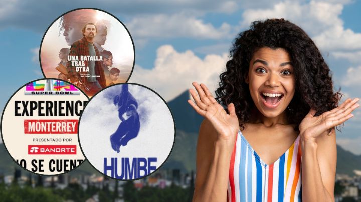 ¿Qué hacer este fin de semana en Monterrey? Del 6 al 8 de febrero