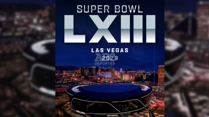 Confirma NFL regreso del Super Bowl a Las Vegas en 2029