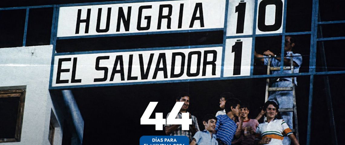 A 44 días del Mundial 2026: Hungría 10-1 El Salvador: la mayor goleada en la historia en Mundiales