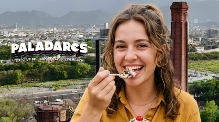Qué comer en Festival Paladares en Monterrey: los imperdibles del evento