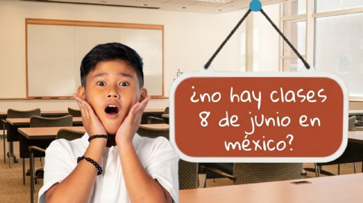 ¿Se suspenden las clases este 8 de Junio en México? Esto se sabe